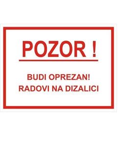 Picture of CS-INFO-DI-6 - Pozor - Budi oprezan! Radovi na dizalici