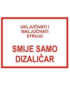 Picture of CS-INFO-DI-9 - Uključivati i isključivati struju smije samo dizaličar