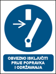 Picture of M021 - OBVEZNO ISKLJUČITI PRIJE POPRAVKA I ODRŽAVANJA (CS-OB-037) - PVC ploča 260x340 mm