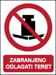 Picture of P012 - ZABRANJENO ODLAGATI TERET (CS-ZA-018) - PVC ploča 260x340 mm