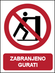 Picture of P017 - ZABRANJENO GURATI (CS-ZA-117) - PVC ploča 260x340 mm
