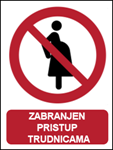 Picture of P042 - ZABRANJEN PRISTUP TRUDNICAMA (CS-ZA-142) - PVC ploča 260x340 mm