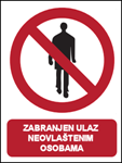 Picture of CS-ZA-010 - ZABRANJEN ULAZ NEOVLAŠTENIM OSOBAMA - PVC ploča 260x340 mm