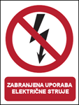 Picture of CS-ZA-009 - ZABRANJENA UPORABA ELEKTRIČNE STRUJE - PVC ploča 260x340 mm