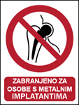 Picture of P014 - ZABRANJENO ZA OSOBE S METALNIM IMPLATANTIMA (CS-ZA-061) - PVC ploča 260x340 mm