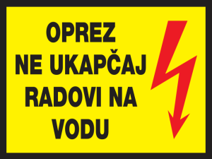 Picture of CS-INFO-017 - OPREZ - NE UKAPČAJ - RADOVI NA VODU