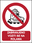 Picture of CS-ZA-026 - ZABRANJENO VOZITI SE NA ROLAMA - PVC ploča 260x340 mm