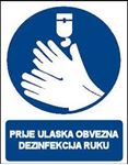 Picture of CS-OB-052 - PRIJE ULASKA OBVEZNA DEZINFEKCIJA RUKU - PVC ploča 180x230 mm