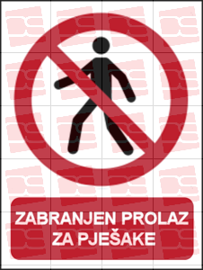 Picture of P004 - ZABRANJEN PROLAZ ZA PJEŠAKE (CS-ZA-003)