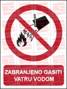 Picture of P011 - ZABRANJENO GASITI VATRU VODOM (CS-ZA-005)