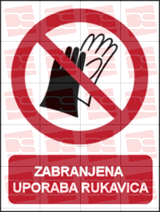 Picture of P028 - ZABRANJENA UPORABA RUKAVICA (CS-ZA-128)