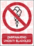 Picture of CS-ZA-031 - ZABRANJENO UNOSITI SLADOLED - naljepnica 100x120 mm