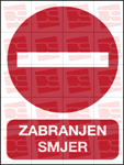 Picture of CS-ZA-034 - ZABRANJEN SMJER - PVC ploča 260x340 mm