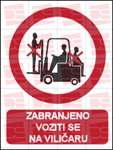 Picture of CS-ZA-065 - ZABRANJENO VOZITI SE NA VILIČARU - PVC ploča 180x230 mm