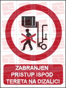 Picture of CS-ZA-066 - ZABRANJEN PRISTUP ISPOD TERETA NA DIZALICI