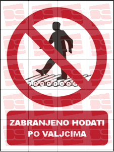 Picture of CS-ZA-202 - ZABRANJENO HODANJE PO VALJCIMA