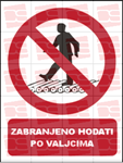 Picture of CS-ZA-202 - ZABRANJENO HODANJE PO VALJCIMA - PVC ploča 260x340 mm