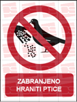 Picture of CS-ZA-206 - ZABRANJENO HRANITI PTICE - PVC ploča 260x340 mm